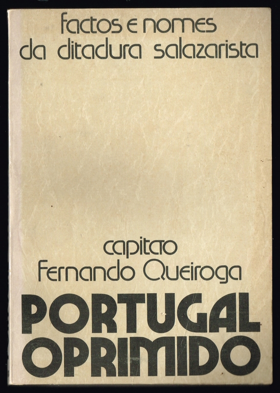 PORTUGAL OPRIMIDO subsdios para a histria do fascismo em Portugal